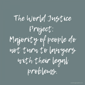 Text The World Justice Project Majority of People Do Not Turn to Lawyers - Legal Design Blog Something Simple First