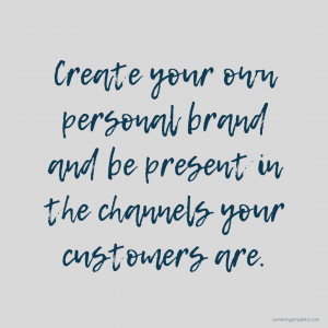 Text Create your own personal brand and be present in the channels your customers are - Legal Design Blog Something Simple First