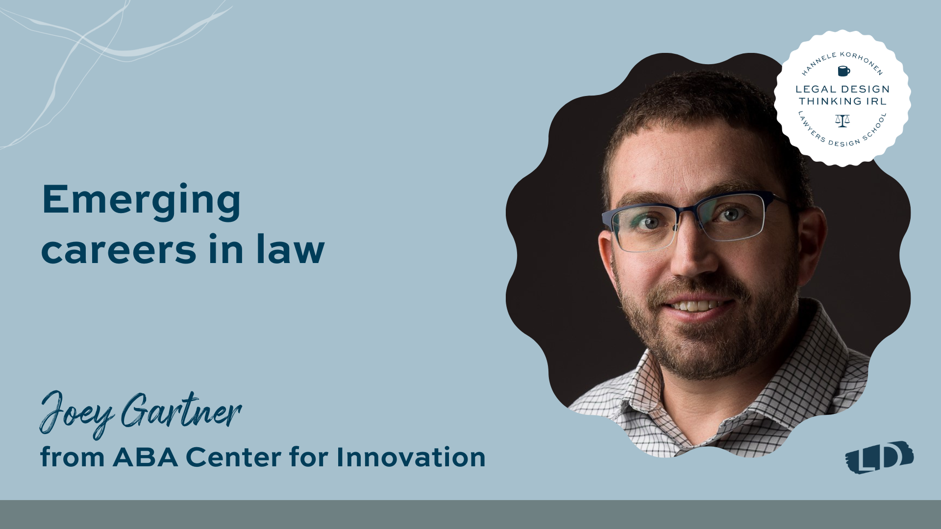 Emerging careers in law with Joey Gartner, ABA Center for Innovation