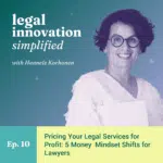 Legal Innovation Simplified: Design Thinking Tools and Legal Design for Future Law