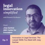 Legal Innovation Simplified: Design Thinking Tools and Legal Design for Future Law